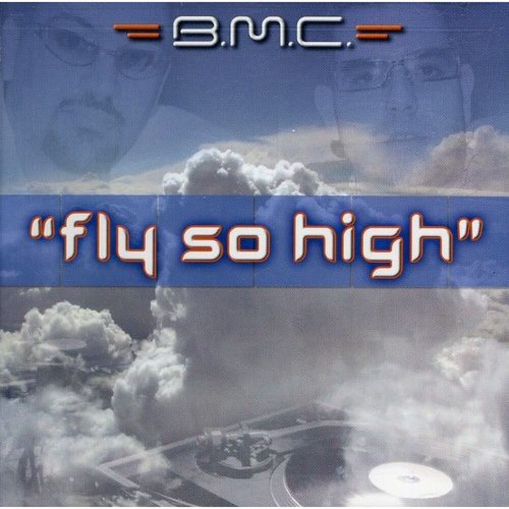 B.M.C. - Fly So High (X4)  CD SINGLE